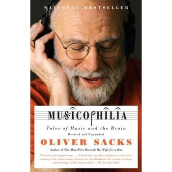 Musicophilia: Tales of Music and the Brain - Oliver Sacks Musicophilia: Tales of Music and the Brain - Oliver Sacks
