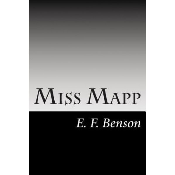Miss Mapp, E. F. Benson (Author)