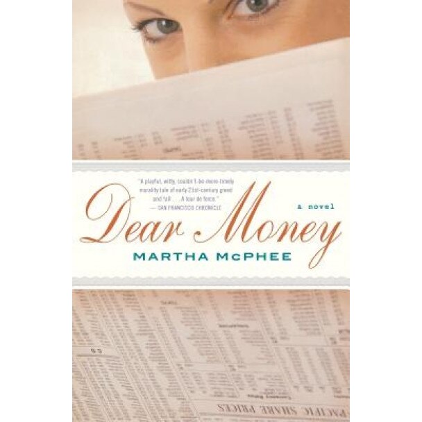 Dear Money, Martha McPhee (Author)