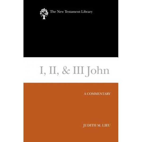 I, II, & III John, Judith Lieu (Author)