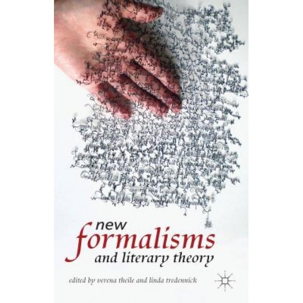 New Formalisms and Literary Theory, Verena Theile (Editor)