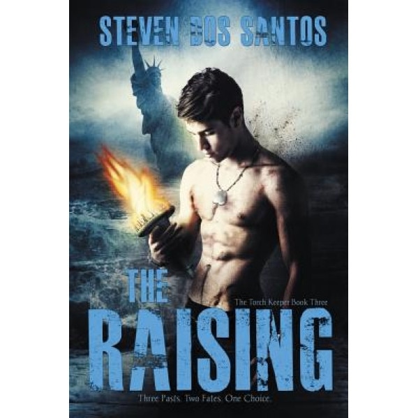 The Raising: The Torch Keeper Book Three, Steven Dos Santos (Author)