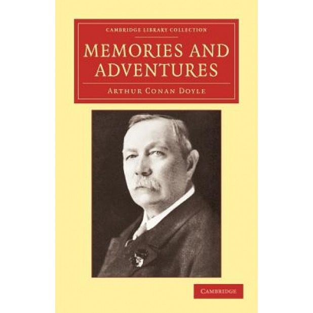 Memories and Adventures, Arthur Conan Doyle (Author)