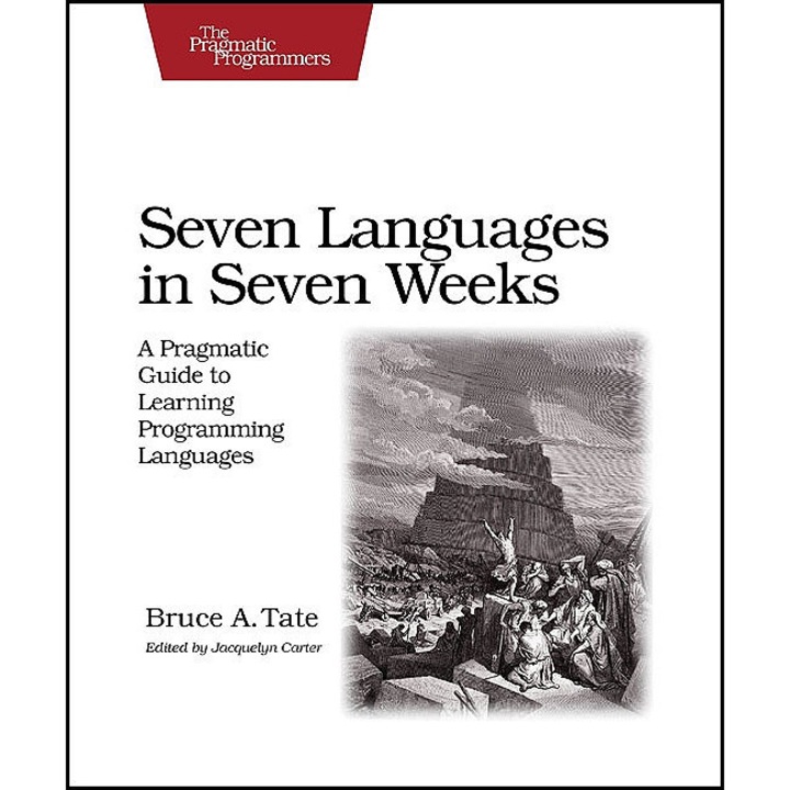 Seven Languages in Seven Weeks de Bruce A. Tate