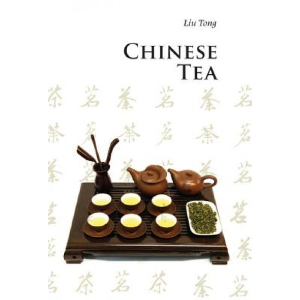 Chinese Tea, Tong Liu (Author)