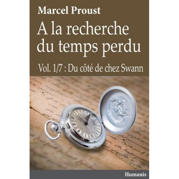 A la Recherche Du Temps Perdu - Vol.1/7: Du Cote de Chez Swann, M. Marcel Proust (Author)