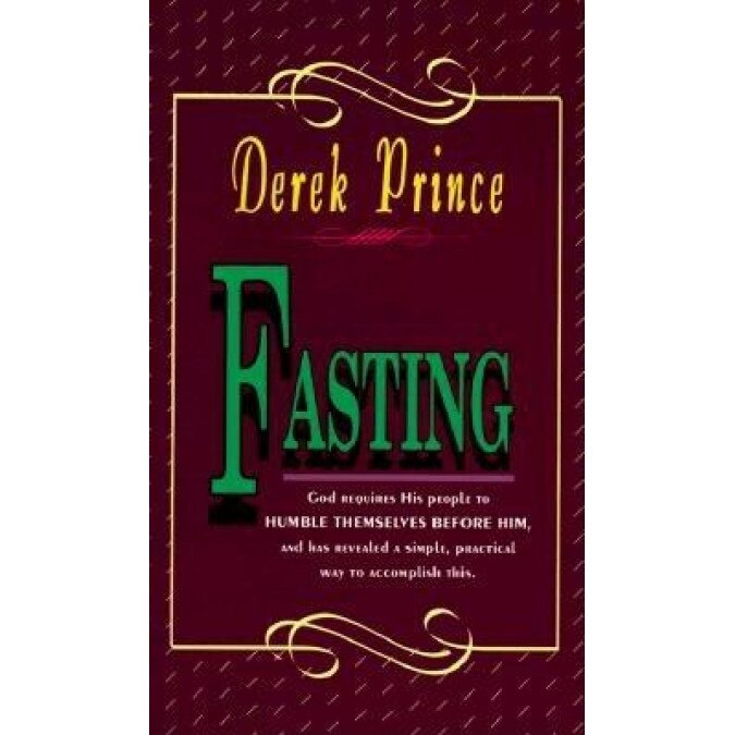 Fasting, Derek Prince