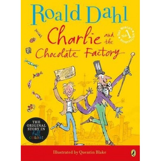 Charlie and the Chocolate Factory, Roald Dahl (Author)