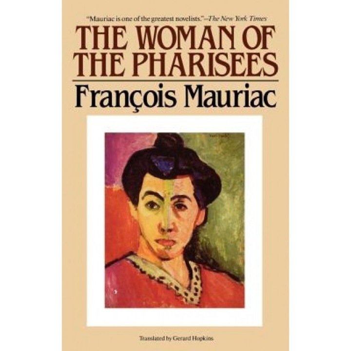 The Woman of the Pharisees, Francois Mauriac, Mauriac