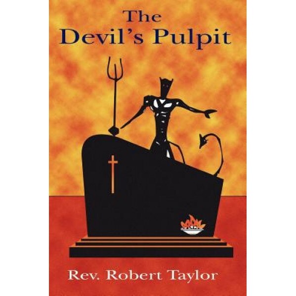 The Devil's Pulpit, Robert Taylor (Author)