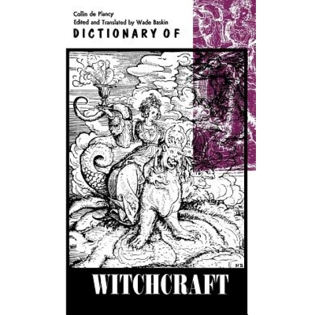 Dictionary of Witchcraft - Collin De Plancy (Author)