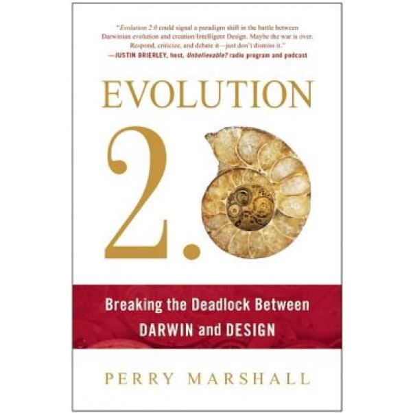 (R)Evolution: Breaking the Deadlock Between Darwin and Design, Perry Marshall (Author)