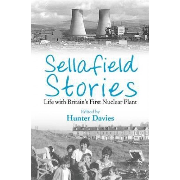 Sellafield Stories, Hunter Davies (Author)