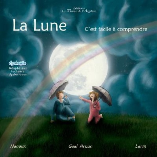 La Lune, C'Est Facile a Comprendre, Nanoux (Author)