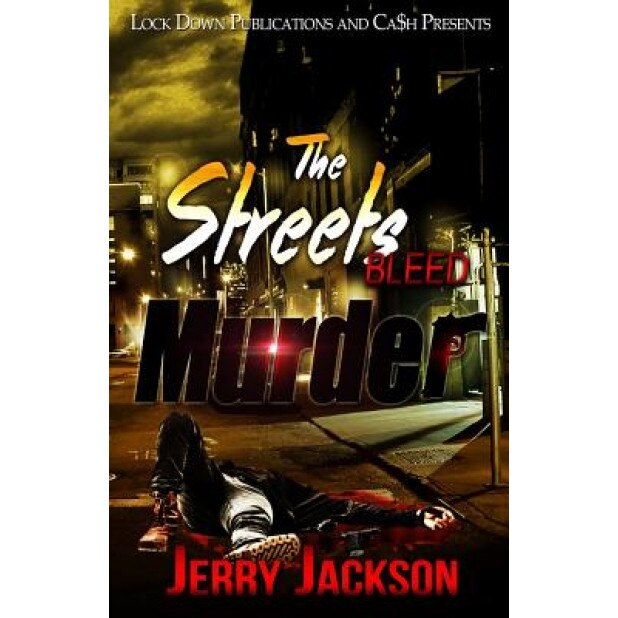 The Streets Bleed Murder, Jerry Jackson (Author)
