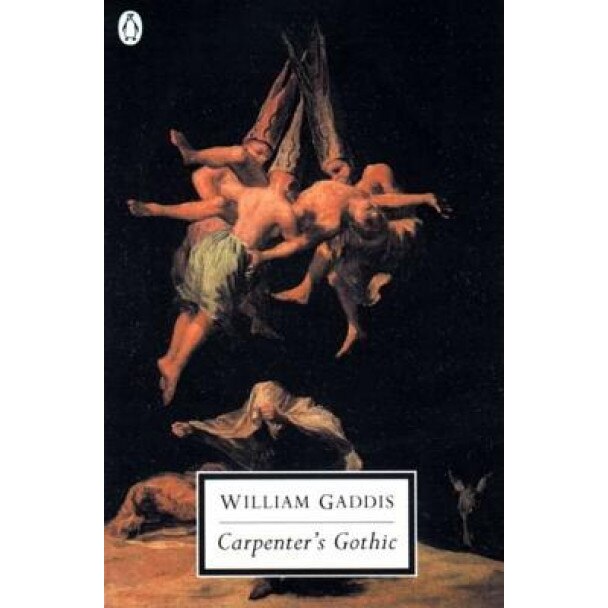 Carpenter's Gothic, William Gaddis