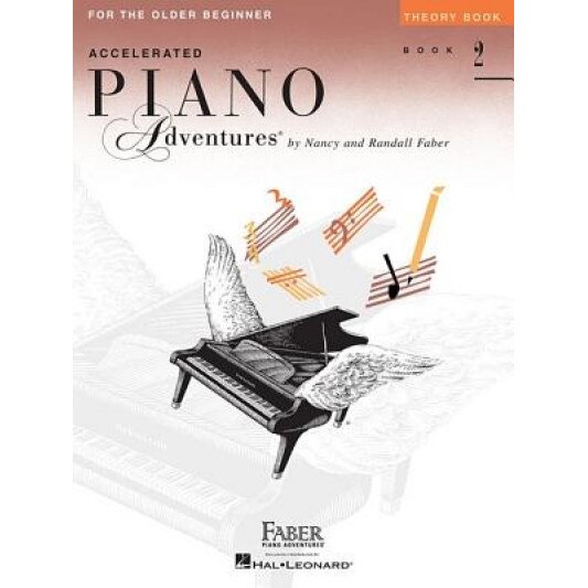 Accelerated Piano Adventures, Book 2, Theory Book: For the Older Beginner,