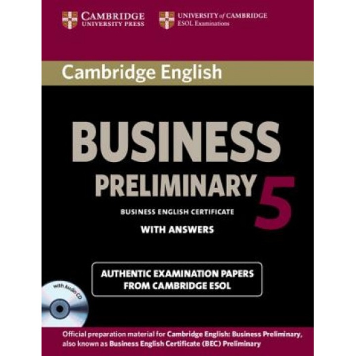 Cambridge English Business 5 Preliminary Self-Study Pack (Student's Book with Answers and Audio CD), Cambridge ESOL (Author)