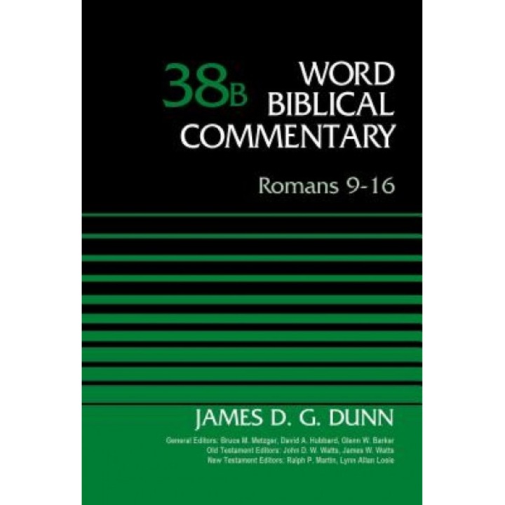 Romans 9-16, Volume 38b, James D. G. Dunn (Author)