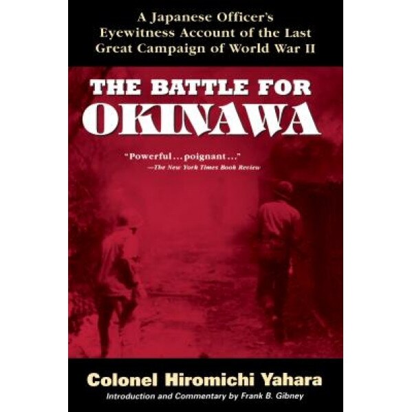 The Battle for Okinawa, Hiromichi Yahara (Author)