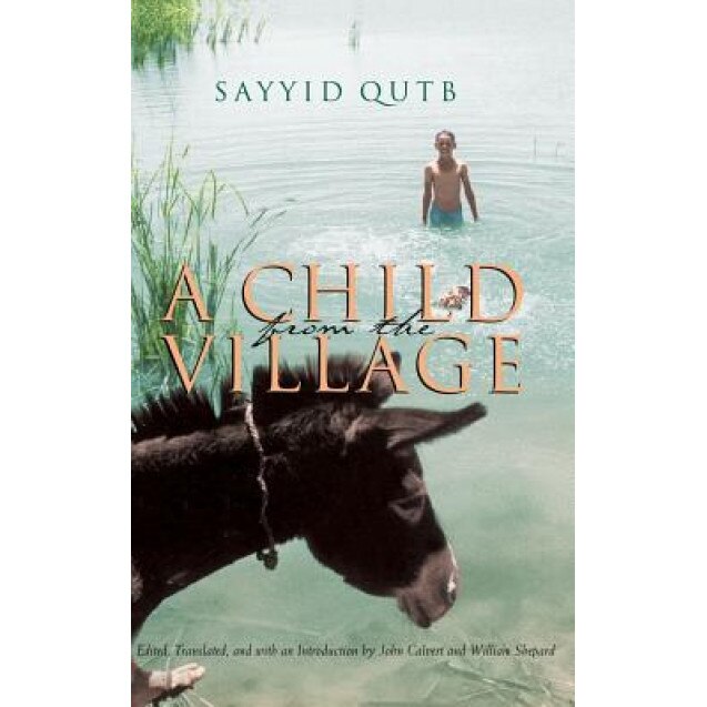 A Child from the Village, Sayyid Qutb (Author)