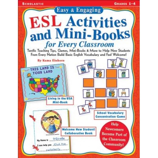 Easy & Engaging ESL Activities and Min-Books for Every Classroom, Kama Einhorn