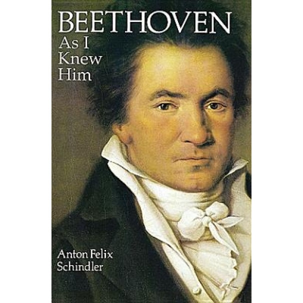 Beethoven as I Knew Him, Anton Felix Schindler (Author)