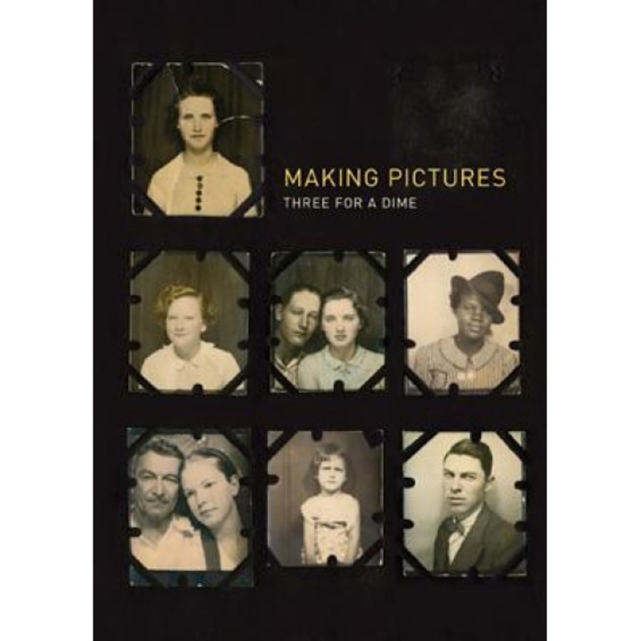Making Pictures: Three for a Dime, Phillip Jones (Foreword by)