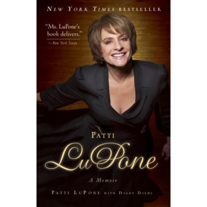 Patti LuPone: A Memoir, Patti LuPone (Author)