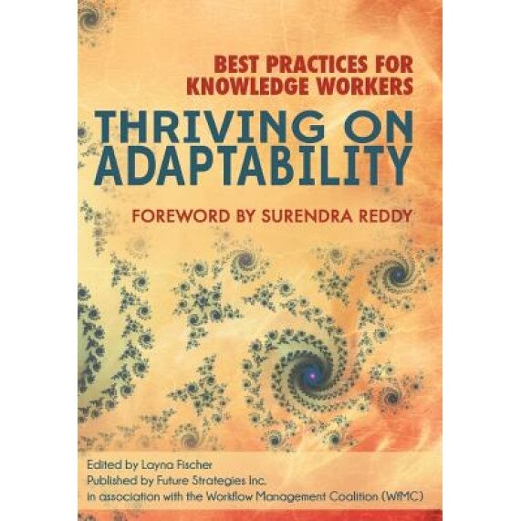 Thriving on Adaptability: Best Practices for Knowledge Workers - Nathaniel Palmer (Author)