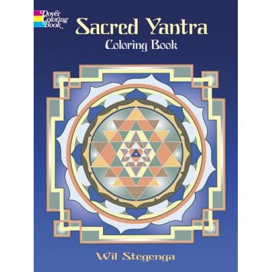 Sacred Yantra Coloring Book, Wil Stegenga