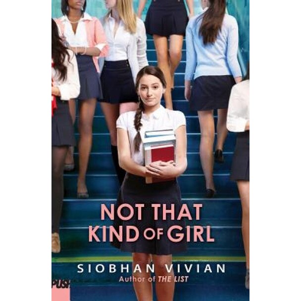 Not That Kind of Girl, Siobhan Vivian (Author)