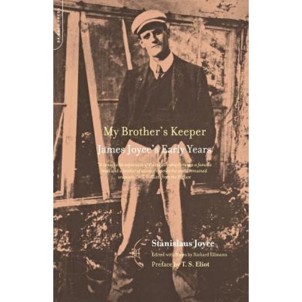 My Brother's Keeper: James Joyce's Early Years, Stanislaus Joyce (Author)