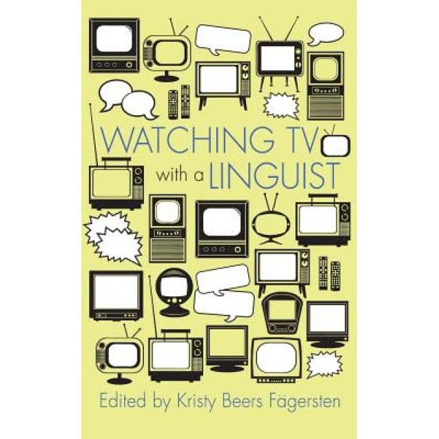 Watching TV with a Linguist, Kay, Dr Richardson (Contribution by)