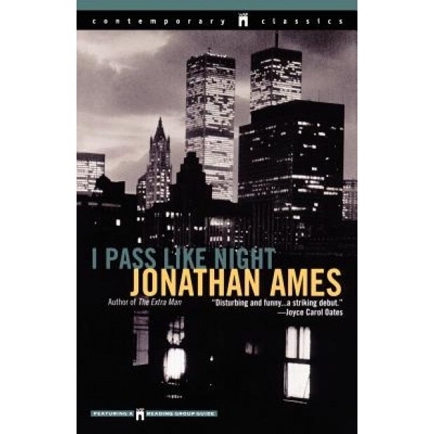 I Pass Like Night, Jonathan Ames