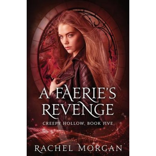 A Faerie's Revenge, Rachel Morgan (Author)