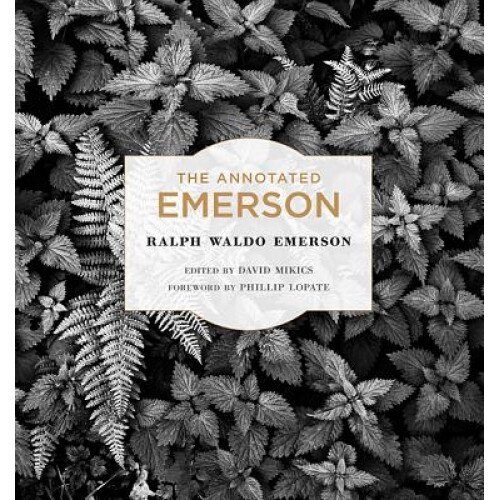 The Annotated Emerson, Ralph Waldo Emerson (Author)