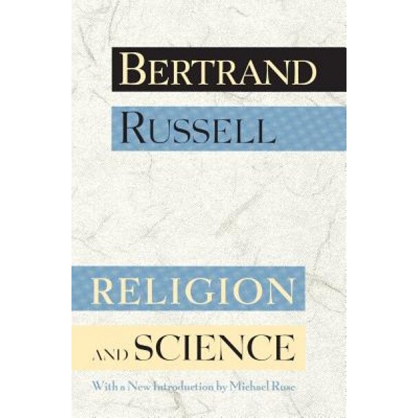 Religion and Science, Bertrand Russell