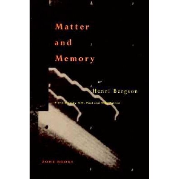 Matter and Memory, Henri Louis Bergson (Author)