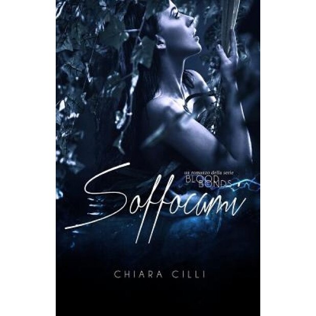 Soffocami, Chiara CILLI (Author)