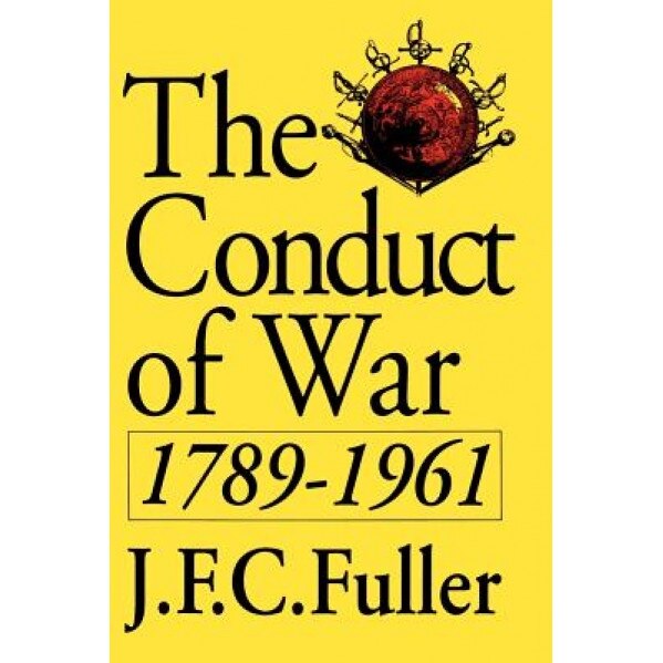 Conduct of War PB, J. F. Fuller (Author)