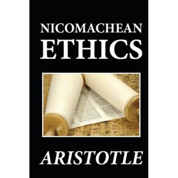 Nichomachean Ethics, Aristotle (Author)