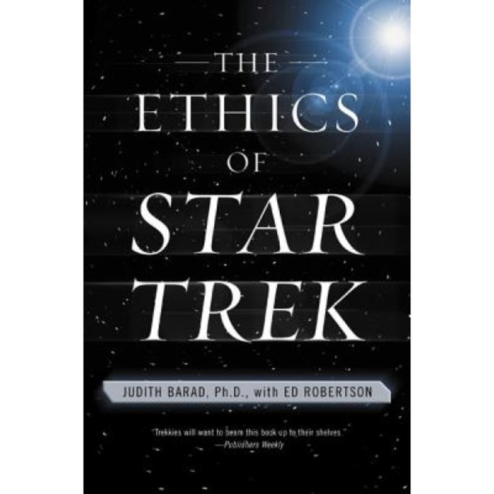 The Ethics of Star Trek, Judith Barad, Ed Robertson