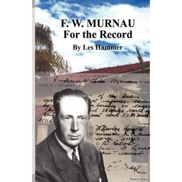 F. W. Murnau, Les Hammer (Author)