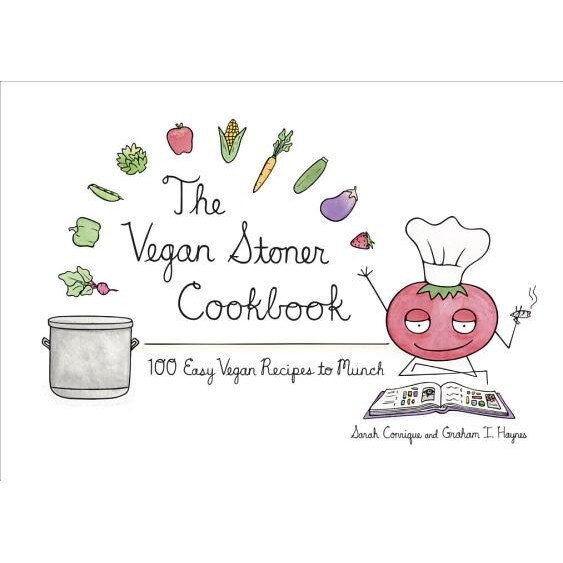 The Vegan Stoner Cookbook, Sarah Conrique (Author)
