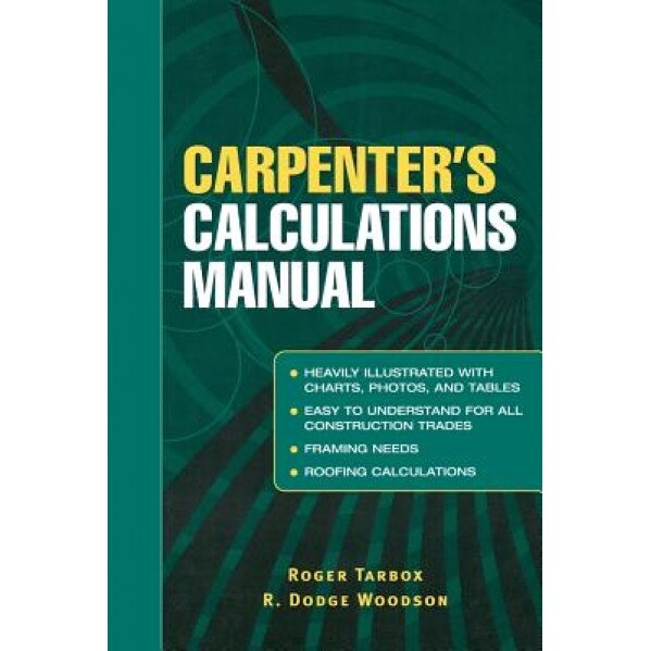 Carpenter's Calculations Manual, Roger Tarbox (Author)
