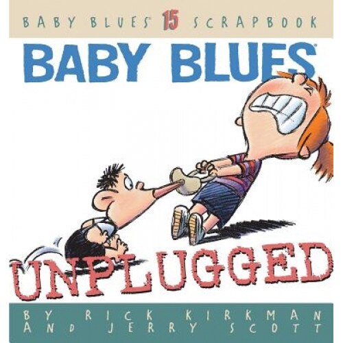Baby Blues: Unplugged, Rick Kirkman (Author)