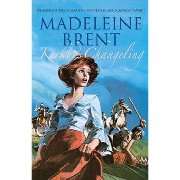 Kirkby's Changeling, Madeleine Brent (Author) Kirkby's Changeling, Madeleine Brent (Author)
