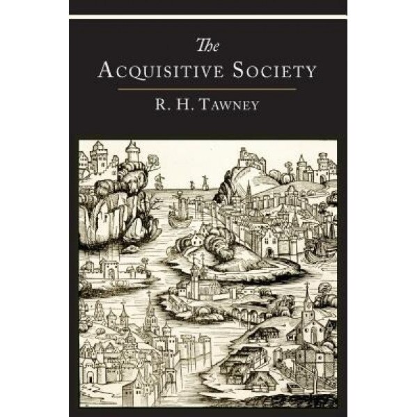 The Acquisitive Society - R. H. Tawney (Author)