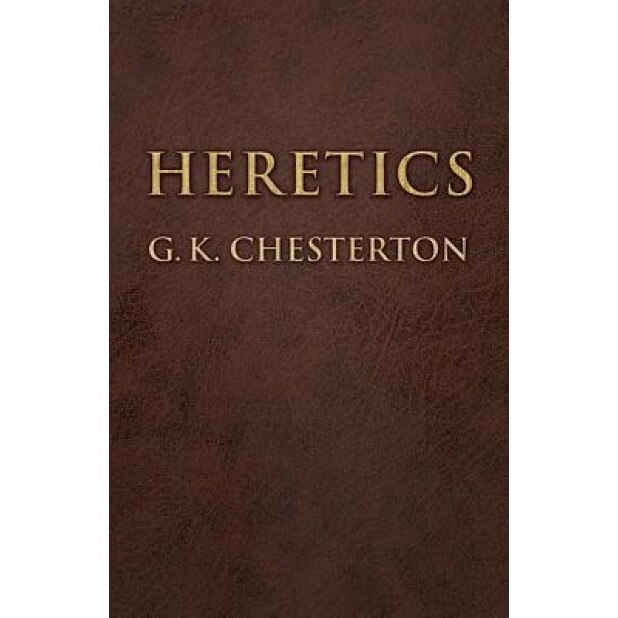 Heretics, G. K. Chesterton